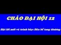 Chào đại hội 12