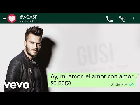 Gusi - Amor Con Amor Se Paga (Lyric Video)