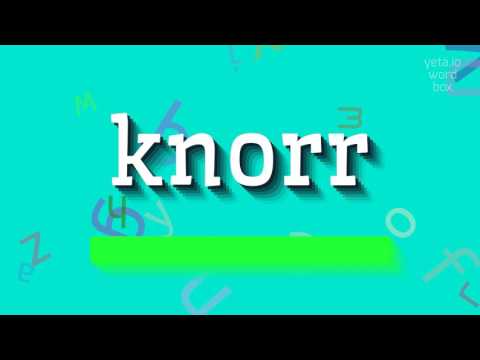 KNORR - HOW TO PRONOUNCE IT?