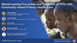 Mainstreaming Neglected Tropical Diseases prevention & treatment into primary healthcare