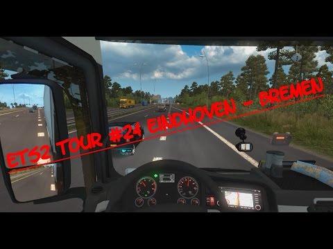 Euro Truck Simulator 2 Tour #24 Eindhoven - Bremen [German]
