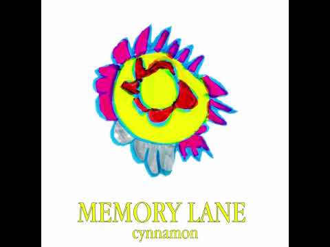 cynnamon - Memory Lane
