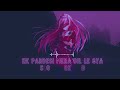 Ek Pardesi Mera Dil Le Gya Slowed X Reverb Use