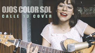 Calle 13 - Ojos Color Sol ft. Silvio Rodríguez (Cover por Ale Aguirre).