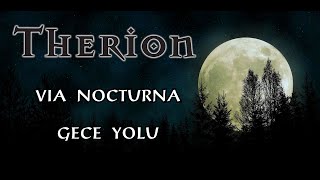 Therion - Via Nocturna (Lyric Video) -Türkçe Altyazı-