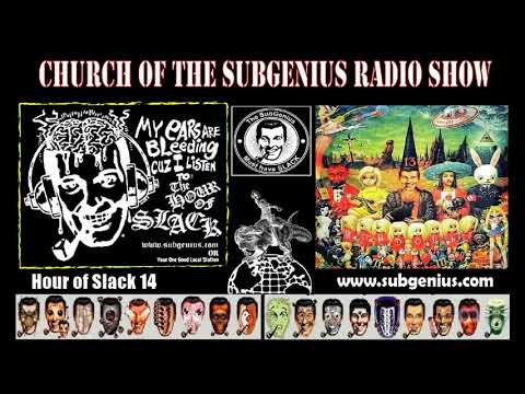 Hour of Slack 14 - Subgenius Radio
