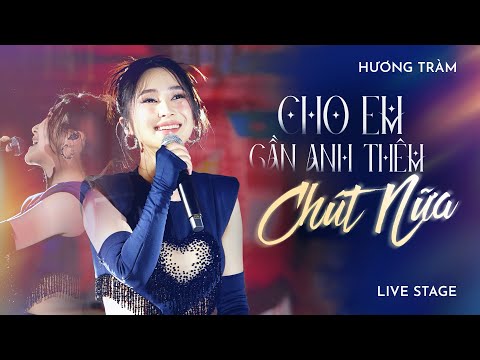 Cho Em Gần Anh Thêm Chút Nữa - Hương Tràm | Live at River Flows In You