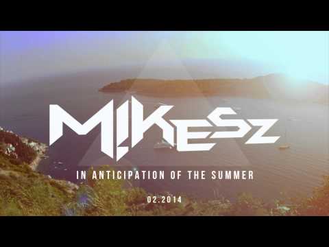 In anticipation of the summer - mixed by dj Mikesz