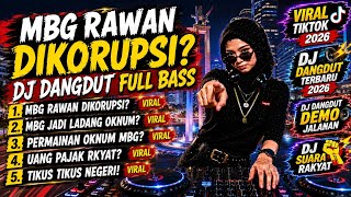 Download lagu MBG RAWAN DI KORUPSI? - LAGU MBG‼️ DJ DANGDUT VIRAL‼️DJ VIRAL TIKTOK‼️DJ FULL BAS‼️DJ DANGDUT REMIX mp3