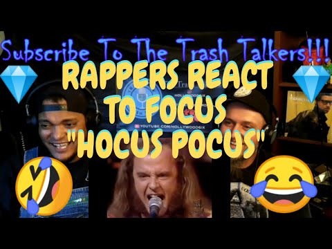 Rappers React To Focus "Hocus Pocus"!!!