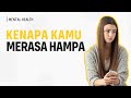 Saat Hidupmu Terasa Hampa Dan Kosong Cara Mengatasi Rasa Hampa