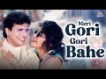 Meri Gori Gori Bahe Full Song 90 S Romantic Love Song Govinda KumarSanu AlkaYagnik 90 S Hit