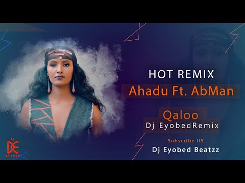 Qal’oo_ ቀሎ _Ahadu x Ab Man_Dj Eyobed Remix #HOT REMIX 🔥