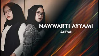 Download lagu NAWARTI AYYAMI - SABYAN GAMBUS mp3