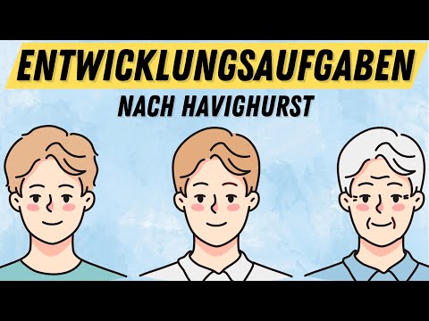 The developmental tasks of humans according to Havighurst | Educator Channel
