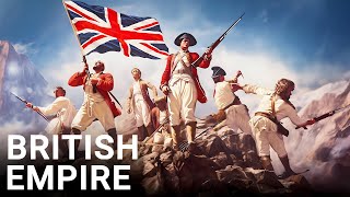 The ENTIRE History of The British Empire (4K Documentary)
