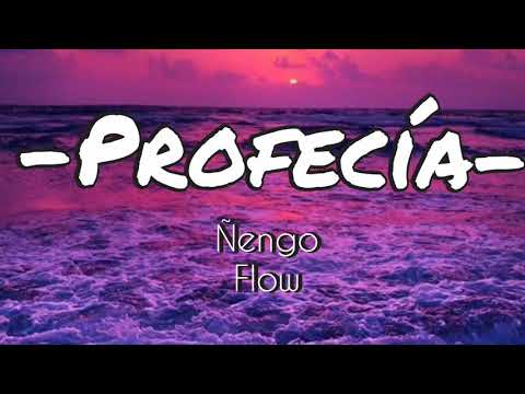 Ñengo Flow - Profecía  (Letra)