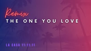 The One You Love (Remix)