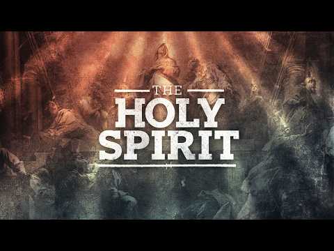We Believe in the Holy Spirit