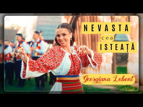 Georgiana Lobonț - NEVASTA ISTEAȚĂ (Videoclip Oficial)