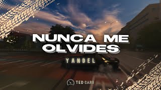 Download lagu Yandel - Nunca Me Olvides (Letra) mp3