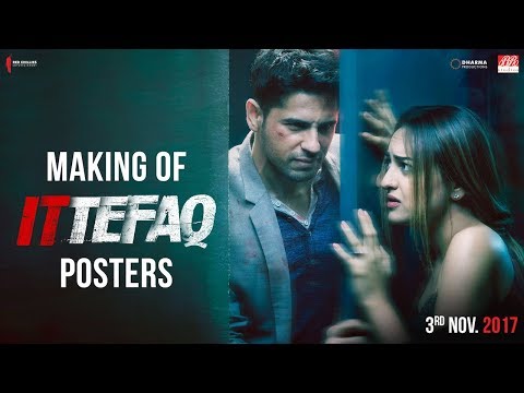 Making of Ittefaq Posters | Sidharth Malhotra, Sonakshi Sinha, Akshaye Khanna | Releasing on Nov 3