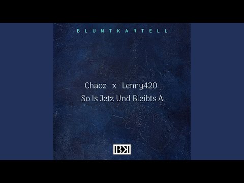 So Is Jetz' Und Bleibt's A (feat. Lenny420)