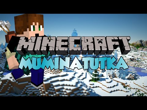 Minecraft: MUMINATUTKA w/Master! Osa 15 - SIENISOPPAA!