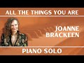 Joanne Brackeen piano solo on 'All The Things You Are'