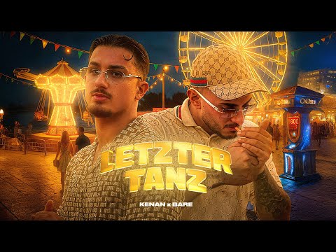 KENAN x BARE - LETZTER TANZ
