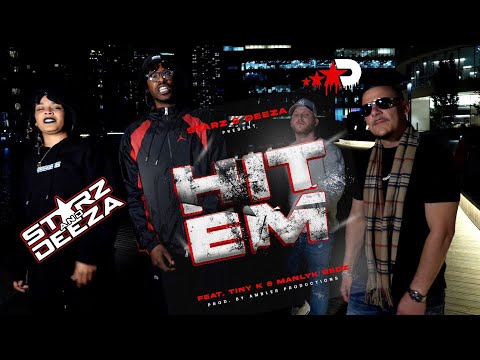 Starz & Deeza 'Hit Em' feat Tiny K and ManLyk Redz