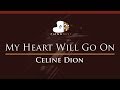 Celine Dion - My Heart Will Go On - HIGHER Key (Piano Karaoke)