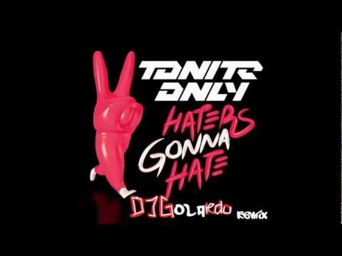 Haters Gonna Hate (Joker Vulture (Formerly DJGolardo) Remix) - Tonite Only [Cover Art]