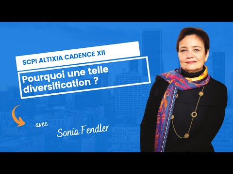 Altixia Cadence XII : pourquoi une telle diversification ?