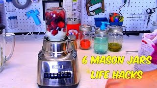 6 Mason Jars Life Hacks