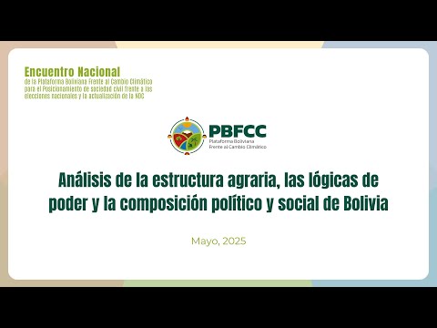 Análisis: Estructura agraria, lógicas de poder y composición político/social de Bolivia