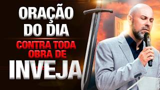 ORAÇÃO DO DIA 3 DE MARÇO QUEBRANDO TODA OBRA DE INVEJA E OBRAS INJUSTAS - SALMO 91