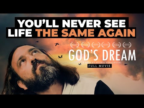 GOD'S DREAM | Spiritual Documentary Film That AWAKENS (Full Movie)