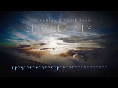 Nick Murray & Roger Shah - Singularity