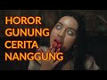 Horor Naik Gunung Tapi Ceritanya NANGGUNG Review Dusun Mayit