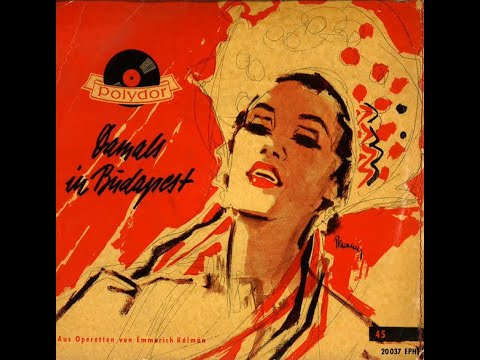 Damals in Budapest – Die schönsten Melodien von Emmerich Kálmán