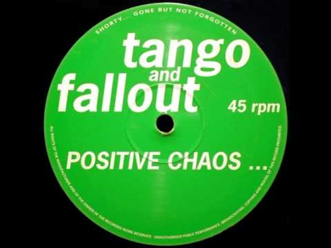 Tango And Fallout - Positive Chaos Mix 2