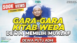 Download lagu GARA-GARA KITAB WEDA (AGAMA HINDU), DEWA MEMILIH MUALAF mp3 Download lagu GARA-GARA KITAB WEDA (AGAMA HINDU), DEWA MEMILIH MUALAF mp3