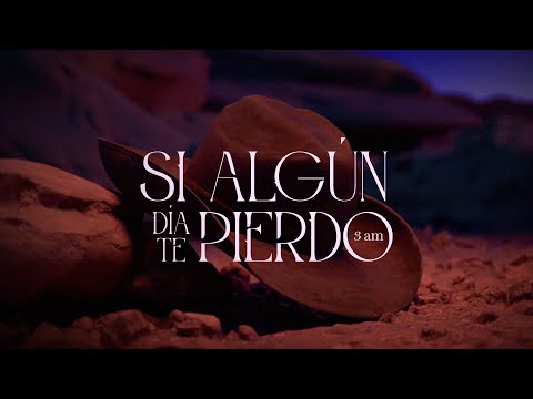 3AM - SI ALGÚN DÍA TE PIERDO (Visualizer)