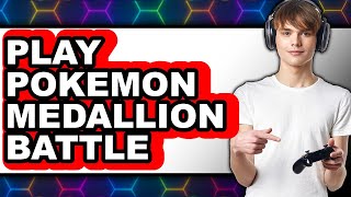 Download lagu How to Play Pokémon Medallion Battle 2025 (Only Way) mp3
