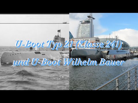 U-Boot Typ 21 (Klasse-241) und U-Boot Wilhelm (Deutsch German).