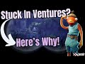 Are You Stuck in Ventures? Here's Why! - Fortnite STW