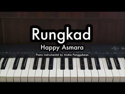 Rungkad - Happy Asmara | Piano Karaoke by Andre Panggabean