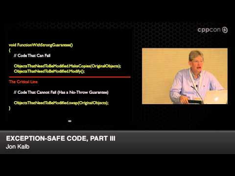 CppCon 2014: Jon Kalb "Exception-Safe Code, Part III"