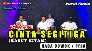 Download lagu CINTA SEGITIGA (KABUT HITAM) KARAOKE NADA COWOK/PRIA VERSI KOPLO mp3